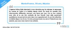 Cliente satisfaite, Marie-France fait appel aux services d'Active Aide. depuis 2009